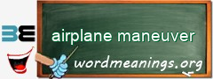 WordMeaning blackboard for airplane maneuver